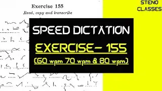 Speed Dictation of Exercise 155 (Instructor Book) | Pitman Shorthand (English) | 2021