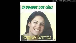 Saudades dos Céus - Raquel Santos