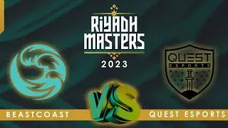 [ENG] Riyadh Masters 2023 | Beastcoast VS Quest Esports | Day 2 - Play-In