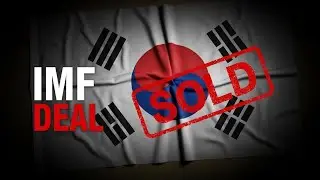 The $58 Billion Price South Korea Paid in the IMF Crisis | Financial Warfare Explained
