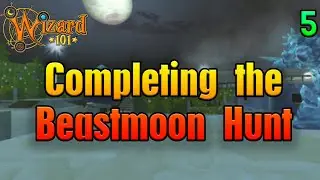 Wizard101 Beastmoon Hunt Upgrading Beasts!