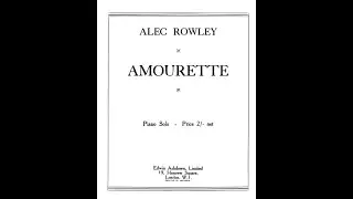 Alec Rowley, Amourette (1954)