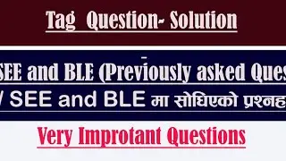 SEE/BLE model Questions (Tag Questions) Very Important