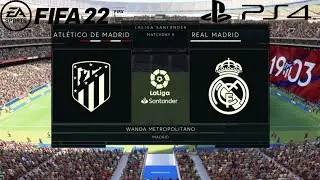 FIFA 22 Real Madrid vs Atletico Madrid Madrid Derby PS4 gameplay Full HD