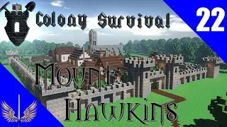 Colony Survival - Mount Hawkins - Almost Safe Expansion - Episode 22
