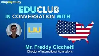 In Conversation with Mr. Freddy Cicchetti | Long Island University | MapMyStudy #studyabroad #usa