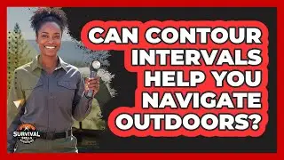 Can Contour Intervals Help You Navigate Outdoors?