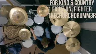For King & Country - Fight On, Fighter (Drum Cover)