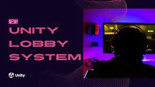 NEW Unity Lobby System | Complete Guide