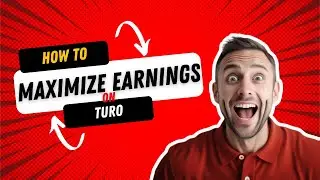 How To Maximize Your Earnings on Turo: Top Tips for Hosts