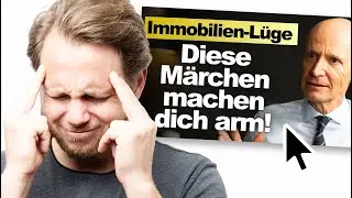 Immobilienprofi reagiert: Risiko Immobilie: Diese M&auml;rchen machen dich arm! // Gerd Kommer