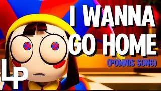 THE AMAZING DIGITAL CIRCUS SONG ▶ | I Wanna Go Home (Feat. @longestsoloever, @LoganneVO)