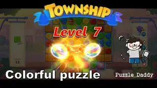 Township: Colorful Puzzle Level 7 ∥ No Booster_All level clear ∥ #puzzle_daddy