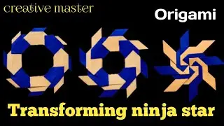 Origami transforming ninja star no glue or tape |How to make a origami transforming ninja star easy