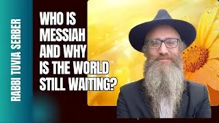 Кто такой Машиах и почему мир до сих пор ждёт?