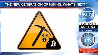 The new generation of mining. What's next?