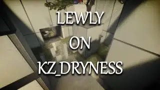 [CS:GO KZT] kz_dryness in 02:47.03 by LEWLY