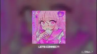 LETS CONNECT! - Z&Oslash;MB || (slowed)