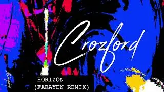 Crozford 'Horizon' (Farayen Remix) Sleazy Deep