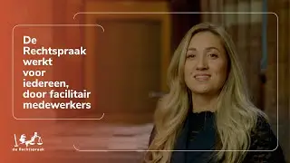 De Rechtspraak werkt voor iedereen, door facilitair medewerkers