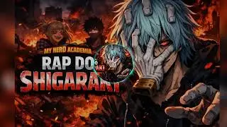 RAP do Shigaraki (My Hero Academia) | Trap Épico