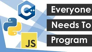 Why Everyone Should Learn To Code