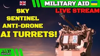 Ukraine War 🔴 LIVE STREAM: 🇬🇧 Give AI Sky Sentinel Anti-Drone Turrets, New Bohdanas, 🇺🇦 Scaling