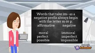 Negative Prefixes  a&ndash;, dis&ndash;, il&ndash;, im&ndash;, in-, ir&ndash;, non&ndash;, un&ndash;.