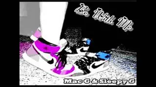 Sleepy G Ft. Mac G _ Be with me