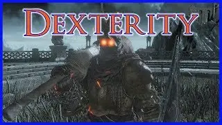Dark Souls 3: PvP Dexterity Build