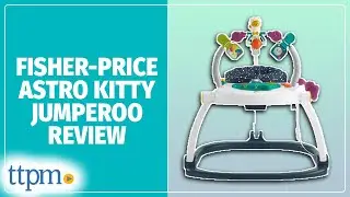 Astro Kitty SpaceSaver Jumperoo Infant Activity Center from Fisher-Price Review!