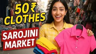 Sarojini Market = Fashion on a budget| From ₹50 to fabulous | #delhi #sarojninagarmarket 