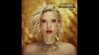 Eliana Sosa - Tango de kuna (Sembremos)