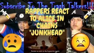 Rappers React To Alice In Chains 