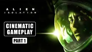 【Alien: Isolation】Cinematic Gameplay | No HUD No Commentary | Immersive 4K | Part 1