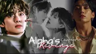  [●𝑨𝑳𝑷𝑯𝑨 𝑹𝑬𝑽𝑬𝑵𝑮𝑬😵●] ||𝑪𝑯𝑨𝑷-8 || 𝗕𝗟 𝗙𝗜𝗖𝗧𝗜𝗢𝗡🍭 ||𝗧𝗮𝗲𝗸𝗼𝗼𝗸 𝐅𝐅 𝐓𝐀𝐌𝚰𝐋 𝐕ⱺ𝗂𝖼𝖾✨|| #taekookff 