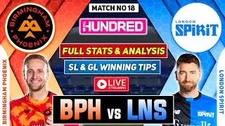 🔴The Hundred Live | BPH vs LNS Dream11 Prediction | Birmingham Phoenix vs London Spirit Dream11 Team