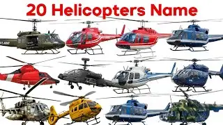 20 Flying Helicopter Names for Kids 🚁 | बच्चों के लिए 20 हेलीकॉप्टर के नाम | Flying Vehicles 