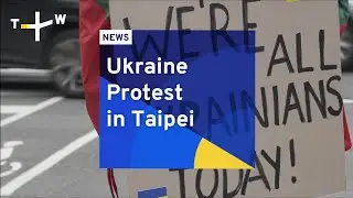 Ukraine Protest in Taipei
