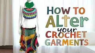 Fix, Fit & Flaunt: Professional Crochet Alteration Techniques.