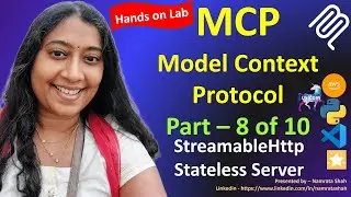 (MCP) Model Context Protocol - Part 8 of 10 -  StreamableHttp Stateless Server with Tool Invocation