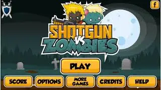 Shotgun vs Zombies (Full Game)