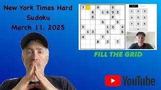 NYT Hard Sudoku [March 11, 2025] | FILL THE GRID