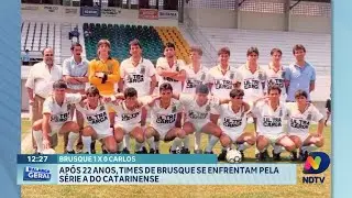Brusque revive cl&aacute;ssico ap&oacute;s 22 anos com duelo na S&eacute;rie A Catarinense