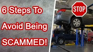 6 Steps to Avoid Being Scammed by Shady Mechanics