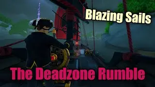 Blazing Sails - The Deadzone Rumble