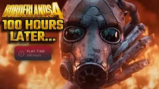 Borderlands 4 After 100 HOURS! WAS IT WORTH IT?