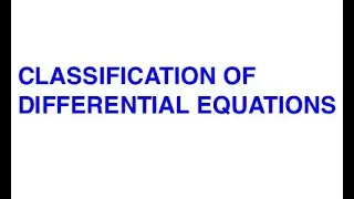 Classification of Differential Equations