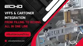 Granular Product Packaging & Boxing Line &ndash; Factory Demo | Echo Machinery