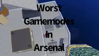 So they voted the worst gamemodes (ROBLOX ARSENAL)